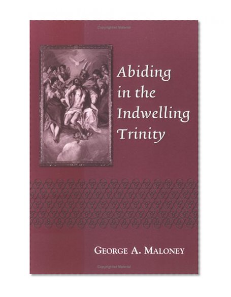 Abiding in the Indwelling Trinity