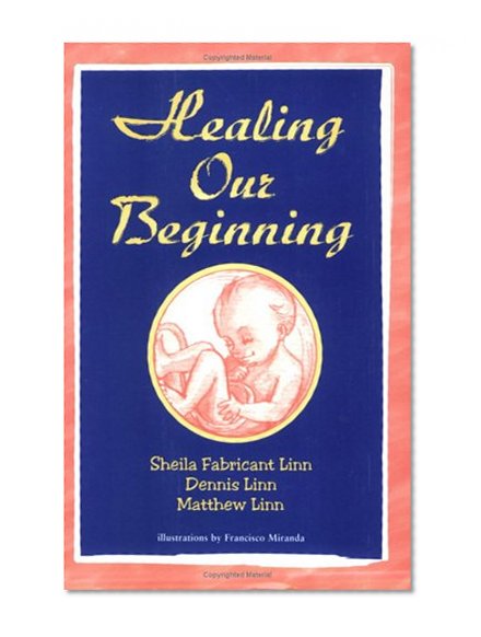 Healing Our Beginning