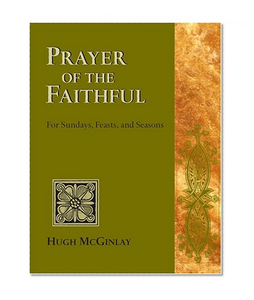 Prayers of the Faithful: For Sundays, Feasts, and Seasons