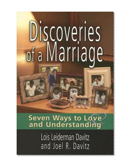 Discoveries of a Marriage: Seven Ways to Love and Understanding