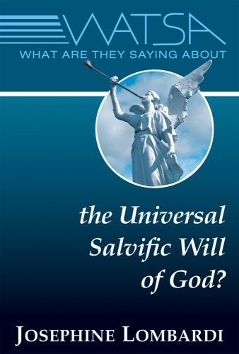 What Are They Saying about the Universal Salvific Will of God?