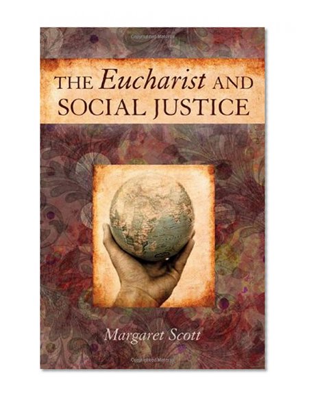 The Eucharist and Social Justice