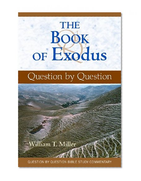 The Book of Exodus: Question by Question