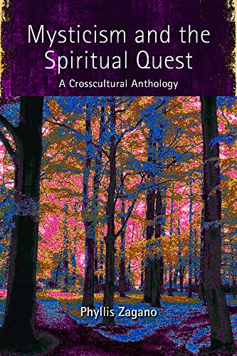 Mysticism and the Spiritual Quest: A Crosscultural Anthology