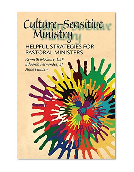 Culture-Sensitive Ministry: Helpful Strategies for Pastoral Ministers
