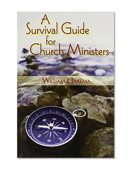 Survivor's Guide for Church Ministers, A