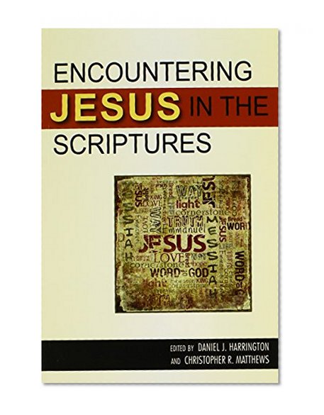 Encountering Jesus in the Scriptures