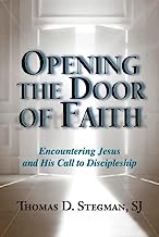 Opening the Door of Faith: Encountering Jesus and His Call to Discipleship