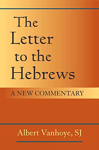 Letter to the Hebrews, The: A New Commentary