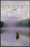 Journey of the Spirit: Meditations for the Spiritual Seeker