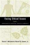 Facing Ethical Issues: Dimensions of Character, Choices & Community