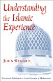 Understanding the Islamic Experience