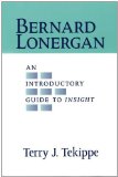 Bernard Lonergan: An Introductory Guide to Insight