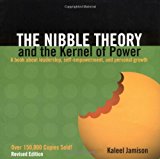 The Nibble Theory and the Kernel of Power: A Book About Leadership, Self-Empowerment, and Personal Growth