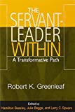 The Servant-Leader Within: A Transformative Path