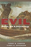 Evil: Satan, Sin, and Psychology