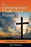 The Contemporary Challenge of Priestly Life: A Meditation on the Paschal Paradox