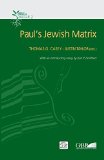 Paul's Jewish Matrix (Bible in Dialogue)