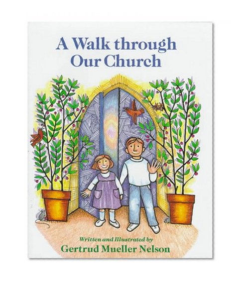 A Walk Through Our Church