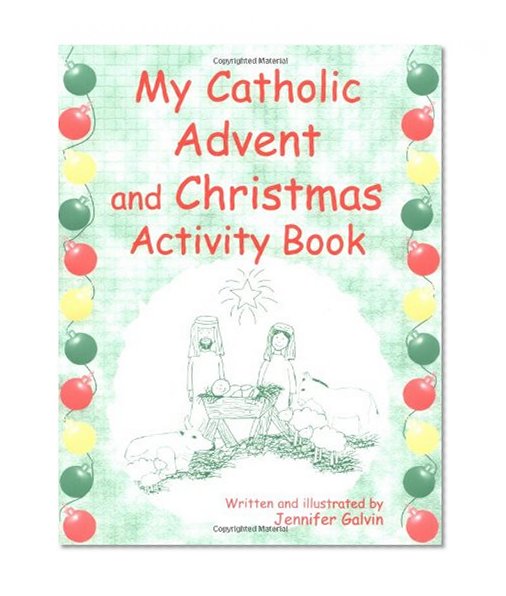 My Catholic Advent And Christmas Book