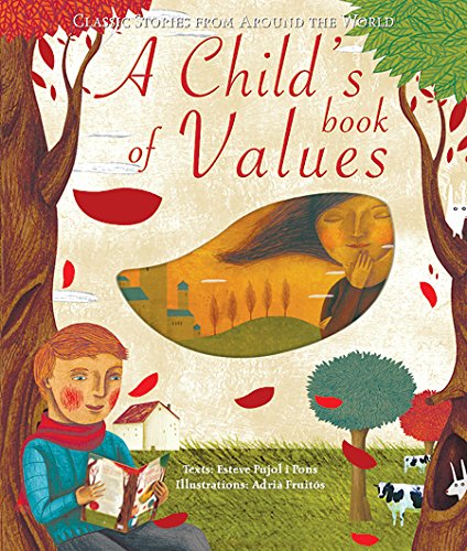 A Child's Book of Values: Classic Stories from Around the World
