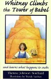 Whitney Climbs the Tower of Babel: And Learns What Happens to Snobs (Emerald Bible Collection)