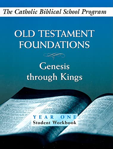 Book Cover Old Testament Foundations: (Year One, Student Workbook): Genesis through Kings