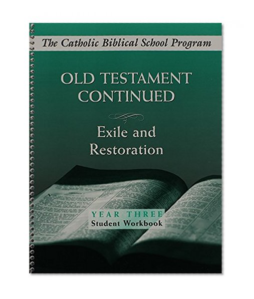Old Testament Continued: Exile and Restoration, Year Three