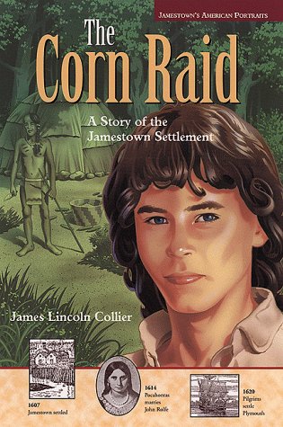 Jamestown's American Portraits: Corn Raid: A Story of the Jamestown Settlement (Jamestown's American Portraits)