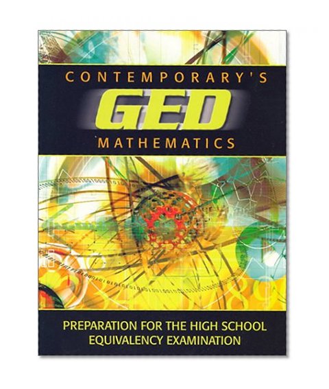 Contemporary's GED Mathematics: Preparation for the High School Equivalency Examination