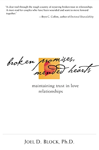 Broken Promises, Mended Hearts: Maintaining Trust in Love Relationships (NTC Self-Help)