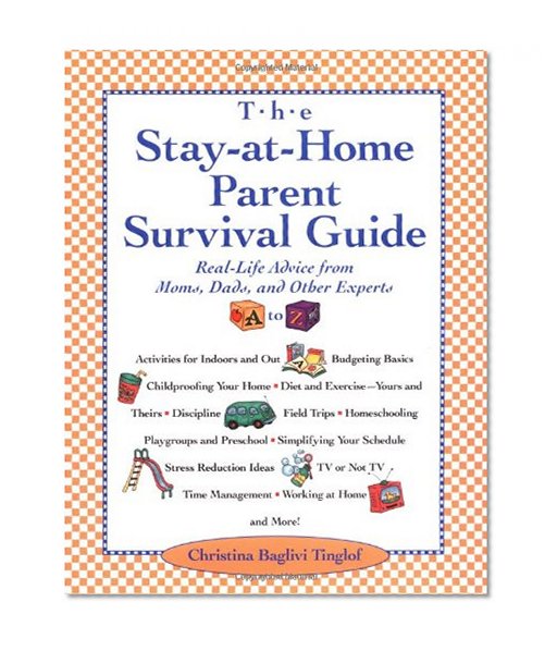 The Stay-at-Home Parent's Survival Guide