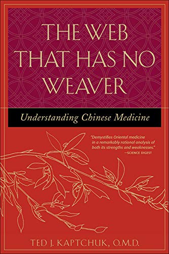 Book Cover The Web That Has No Weaver : Understanding Chinese Medicine