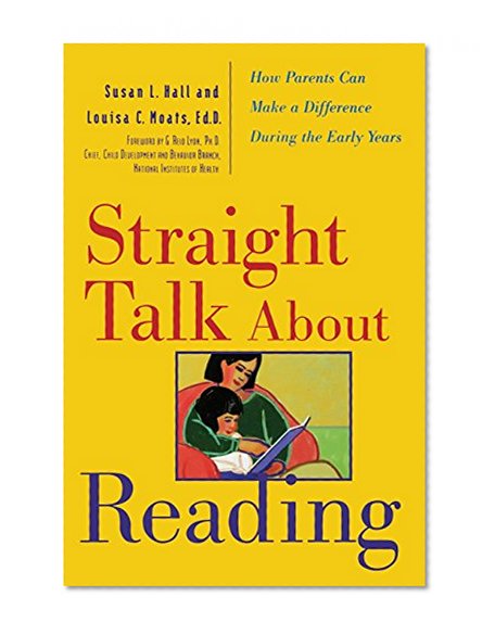 Straight Talk About Reading: How Parents Can Make a Difference During the Early Years