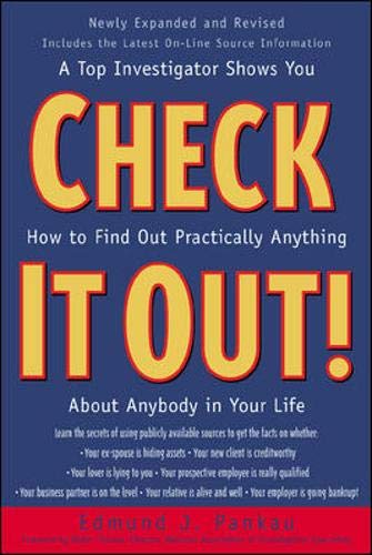 Book Cover Check It Out! : A Top Investigator Shows You How to Find Out Practicallly Anything About Anybody in Your Life