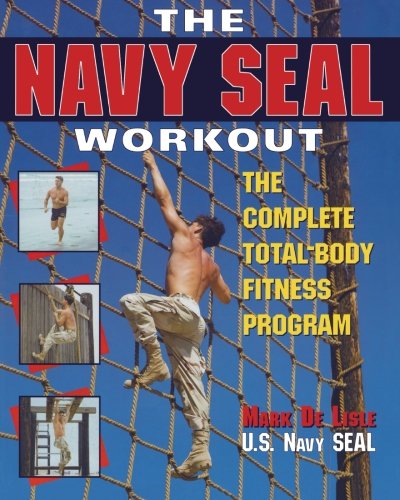 Book Cover The Navy Seal Workout : The Compete Total-Body Fitness Program