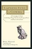 Lapsing Into a Comma : A Curmudgeon's Guide to the Many Things That Can Go Wrong in Print--and How to Avoid Them