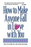 How to Make Anyone Fall in Love with You