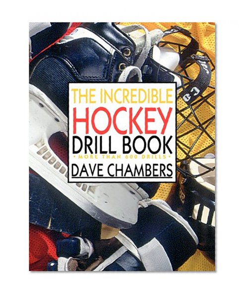 The Incredible Hockey Drill Book