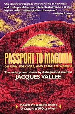 Passport to Magonia: On UFOs, Folklore, and Parallel Worlds