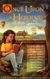 Once upon a Heroine: 450 Books for Girls to Love