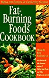 Fat-Burning Foods Cookbook: Menus and Recipes for Fat-Burning Success