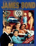 The Complete James Bond Movie Encyclopedia