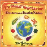 The Global Vegetarian: Adventures in a Meatless Kitchen