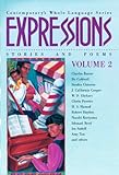 Expressions: Stories and Poems, Vol. 2 (Contemporary's Whole Language Series)