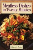 Meatless Dishes in Twenty Minutes