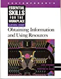 Essential Skills for the Workplace: Level One Obtaining Information and Using Resources