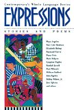 Expressions: Stories and Poems (Contemporary's Whole Language Series) (v. 1)