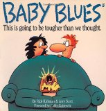 Baby Blues: This is Going to be Tougher Than We Thought
