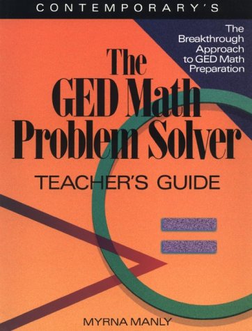 Ged Math Problem Solver: Reasoning Skills to Past the Test/Teachers Guide